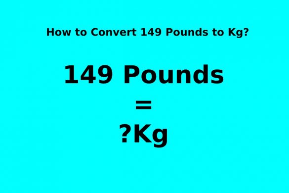 149 Pounds to Kg