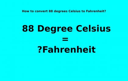 88 degrees Celsius to Fahrenheit