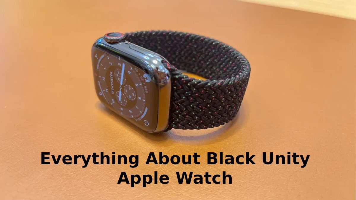 Everything About Black Unity Apple Watch [2023]