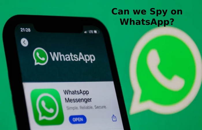 Can we Spy on WhatsApp