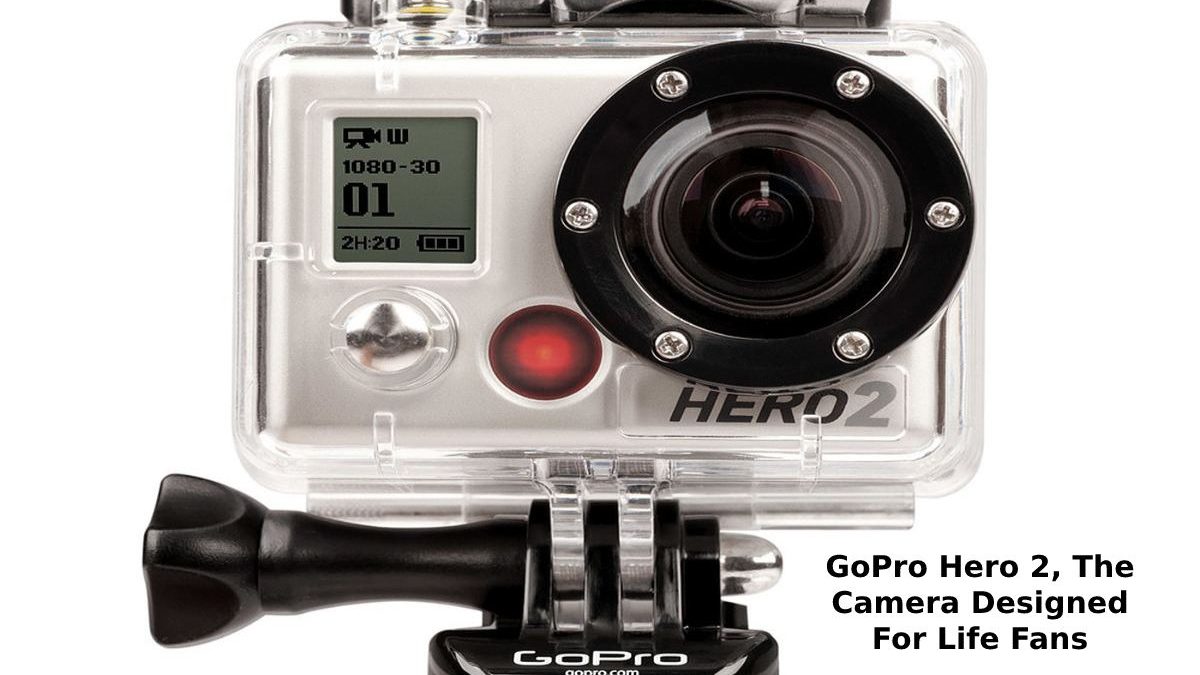 GoPro Hero 2, The Camera Designed for Life Fans [2023]