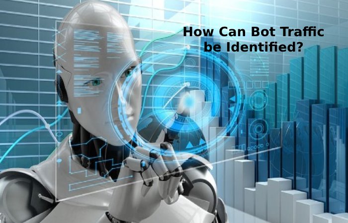 How Can Bot Traffic be Identified
