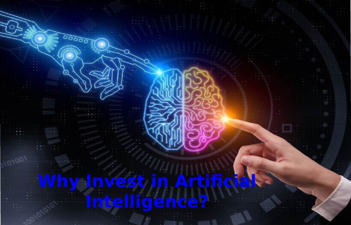 Why Invest In Artificial Intelligence_