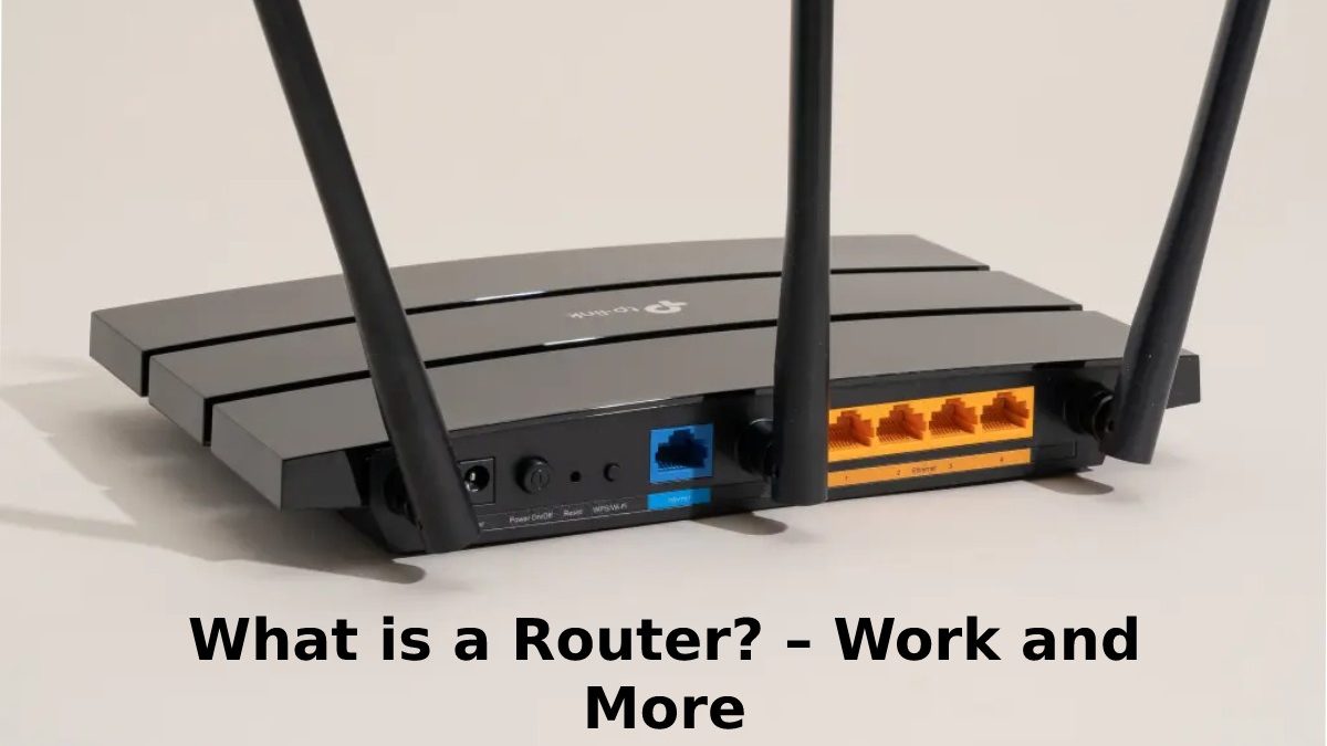 What is a Router? – Work and More [2023]