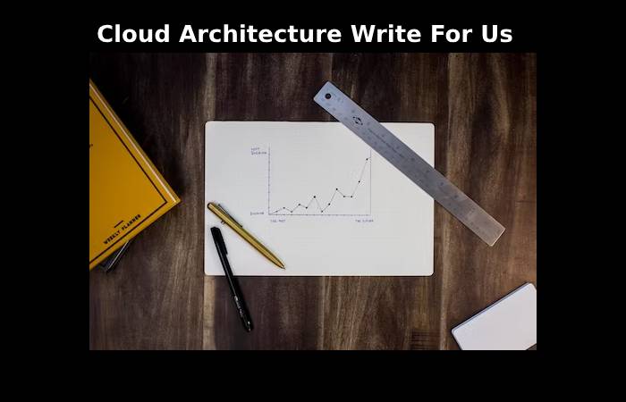 Cloud Architecture write
