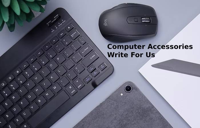 Computer accessories