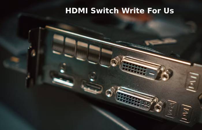 HDMI Switches