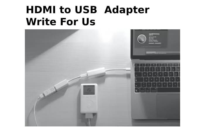 HDMI to USB Adapter