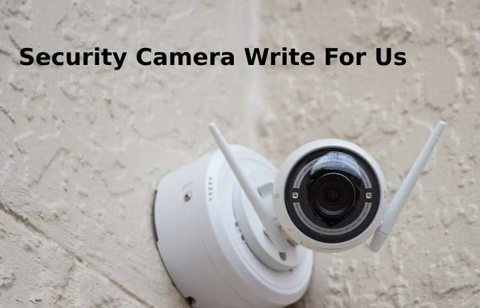 Security camera