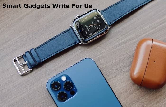 Smart Gadgets